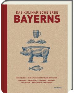 Das Kulinarische Erbe Bayerns